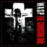 W.A.S.P. - The Crimson Idol (Remastered)