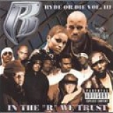 Ruff Ryders - Ryde or Die Vol. 3 - In The R We Trust