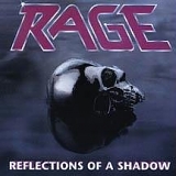 Rage - Reflections Of A Shadow