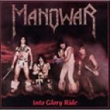 Manowar - Into Glory Ride