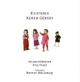 Kerem Görsev - Existence