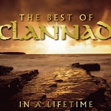 Clannad - The Best of Clannad: In a Lifetime