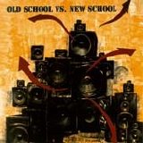 Various artists - Old School Vs. New School