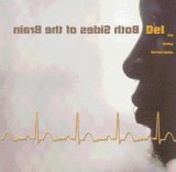 Del The Funky Homosapien - Both Sides Of The Brain