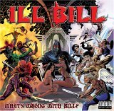 Ill Bill - What's Wrong With Bill