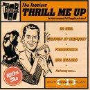 Toasters, The - Thrill Me Up