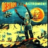 Man... or ASTRO-Man? - Destroy all Astromen!