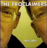 Proclaimers, The - Persevere
