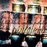 Black, Frank and the Catholics - Pistolero