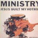 Ministry - Jesus Built My Hotrod