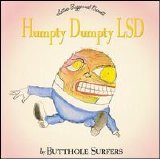 Butthole Surfers - Humpty Dumpty LSD