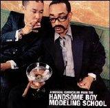 Handsome Boy Modeling School - So... How's Your Girl?