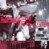 Dub Narcotic Sound System - Out of Your Mind