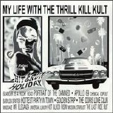 My Life With The Thrill Kill Kult - Hit and Run Holiday