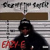 Eazy E - Str8 Off Tha Streetz Of Muthaphukkin Compton
