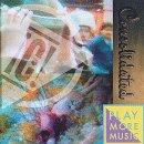 Consolidated - Play More Music