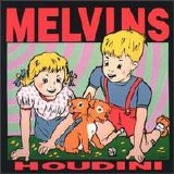 Melvins, The - Houdini
