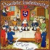 Double Indemnity - Cows in the Castle