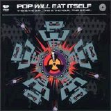 Pop Will Eat Itself - This Is the Day... This Is the Hour... This Is This!