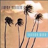 Buffett, Jimmy - Banana Wind