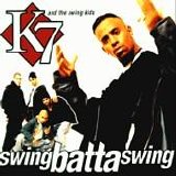 K7 - Swing Batta Swing
