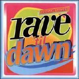 Various artists - Rave 'til Dawn (original version)