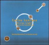 Laswell, Bill & Carlos Santana - Divine Light