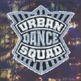 Urban Dance Squad - Mental Floss For The Globe