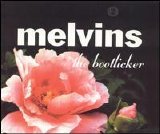 Melvins, The - The Bootlicker