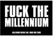 2K - Fuck The Millenium