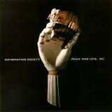 Information Society - Peace And Love, Inc.