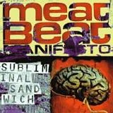 Meat Beat Manifesto - Subliminal Sandwich (disc 1)