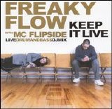 Freaky Flow with MC Flipside - Keep it Live