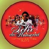 Felix Da Housecat - Kittenz and Thee Glitz