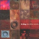 Dr. Didg - Out of the Woods