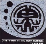 Rabbit In The Moon - Remixes - Volume 1