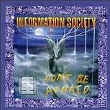 Information Society - Don't Be Afraid [Data Disc]