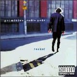 Primitive Radio Gods - Rocket