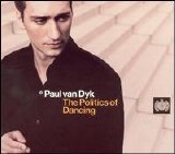 van Dyk, Paul - The Politics of Dancing