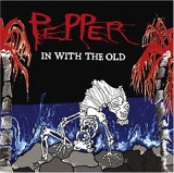 Pepper - In With The Old