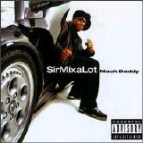 Sir Mix-a-Lot - Mack Daddy