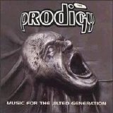Prodigy - Music For The Jilted Generation