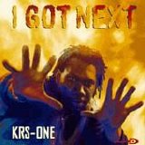 Krs-One - I Got Next