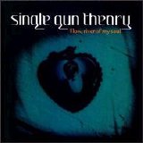 Single Gun Theory - Flow, River of my Soul
