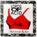 Lords of Acid - I Must Increase My Bust (Single)