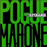 Pogues, The - Pogue Mahone
