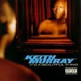 Murray, Keith - It's A Beautiful Thing
