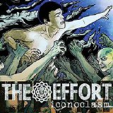 The Effort - Iconoclasm