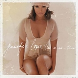 Jennifer Lopez - This is me ... then