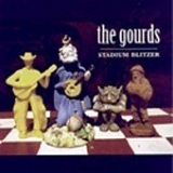 The Gourds - Stadium Blitzer